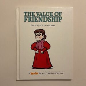 The Value of Friendship: The Story of Jane Addams ValueTales  Hardcover 1979